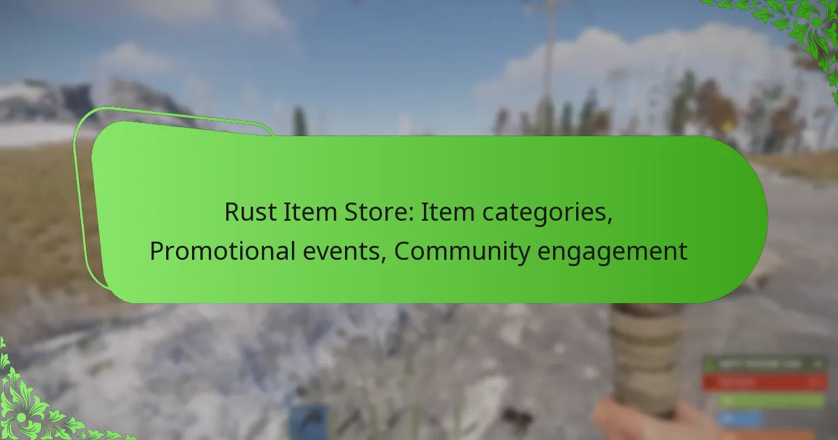 Rust Item Store: Item categories, Promotional events, Community engagement