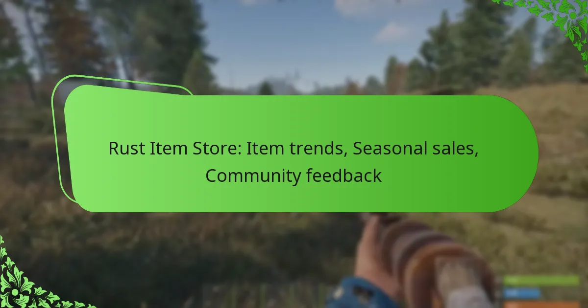 Rust Item Store: Item trends, Seasonal sales, Community feedback