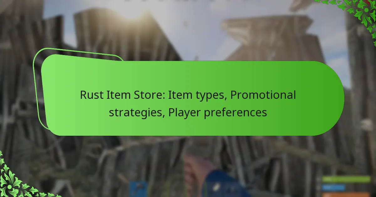 Rust Item Store: Item types, Promotional strategies, Player preferences