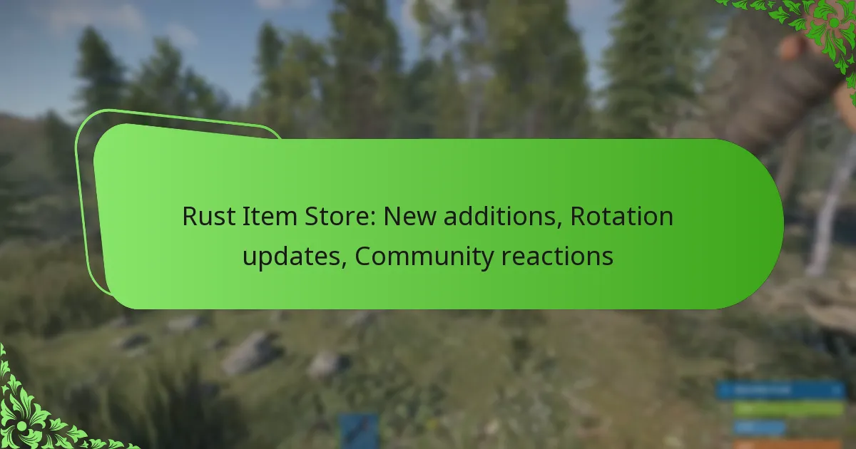 Rust Item Store: New additions, Rotation updates, Community reactions
