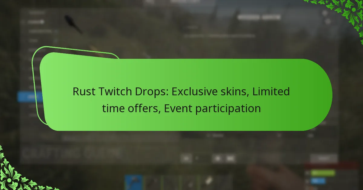 Rust Twitch Drops: Exclusive skins, Limited time offers, Event participation