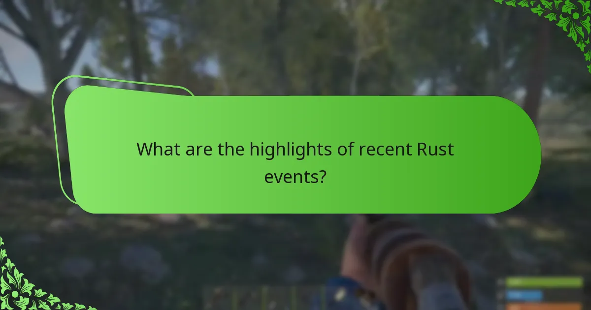 What are the highlights of recent Rust events?