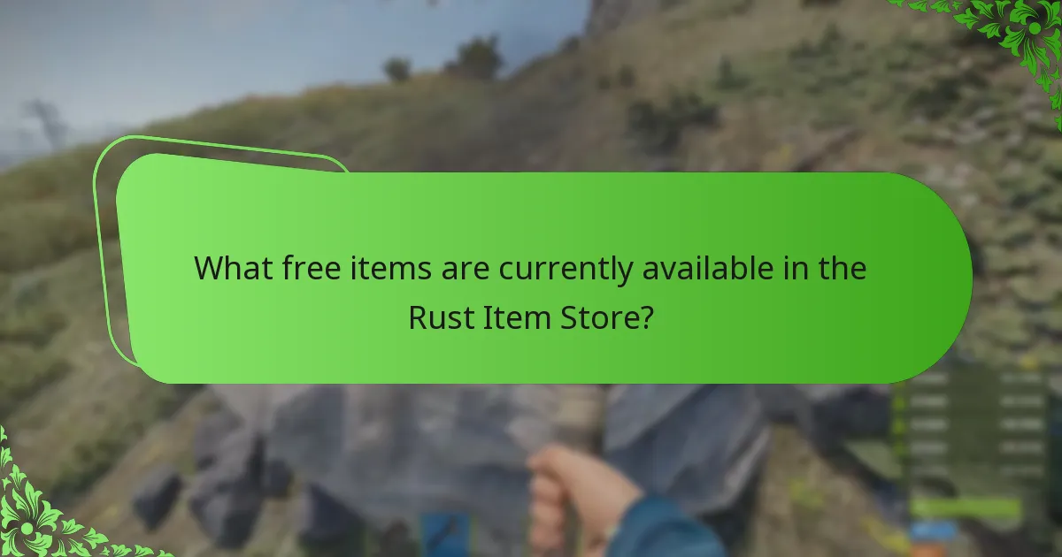 What free items are currently available in the Rust Item Store?