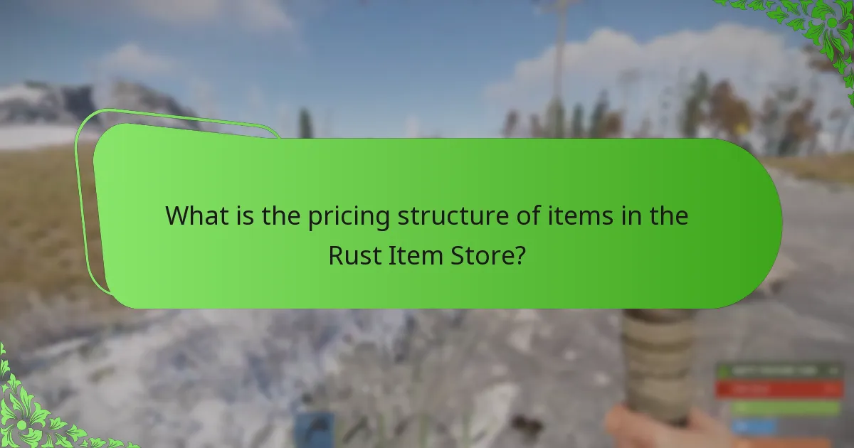 What is the pricing structure of items in the Rust Item Store?