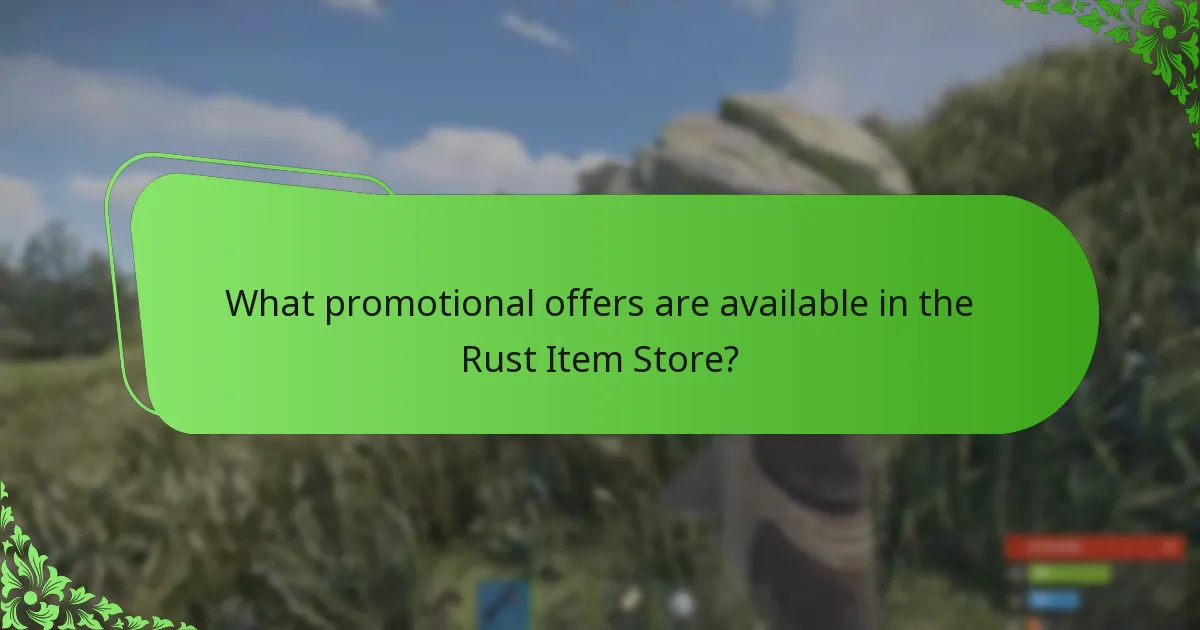 What promotional offers are available in the Rust Item Store?