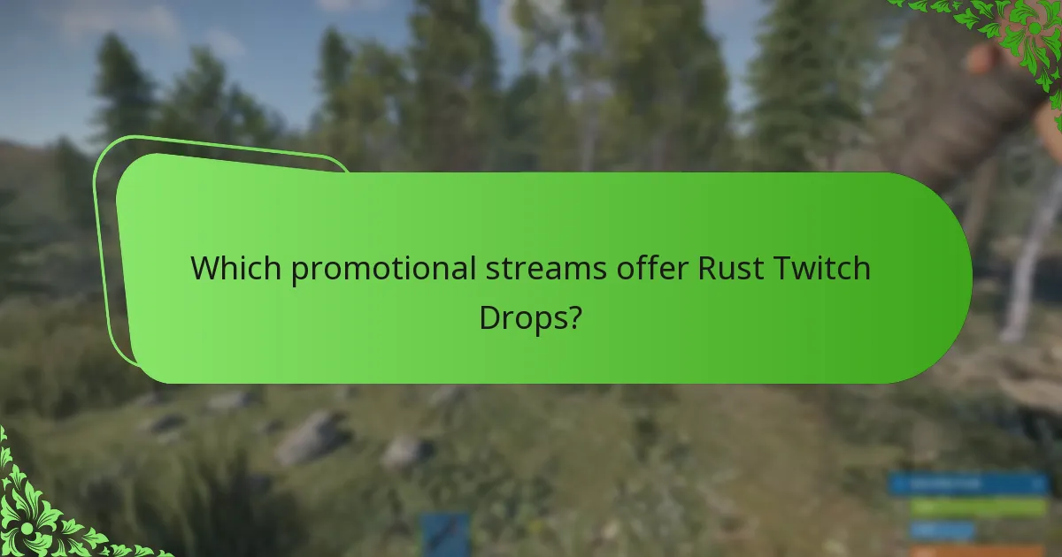 Which promotional streams offer Rust Twitch Drops?